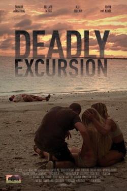 Deadly Excursion