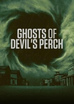 Ghosts of Devil's Perch