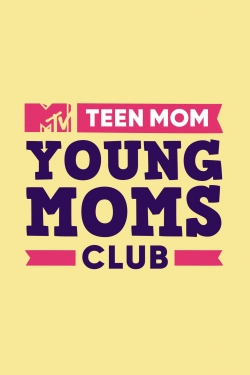 Teen Mom: Young Moms Club