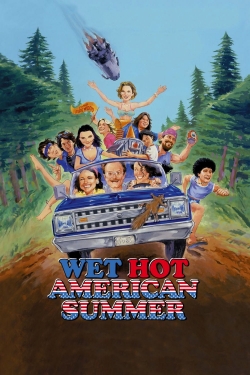 Wet Hot American Summer